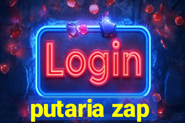 putaria zap